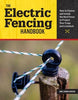 Hachette Electric Fencing: How to Choose, Build, and Maintain the Best Fence